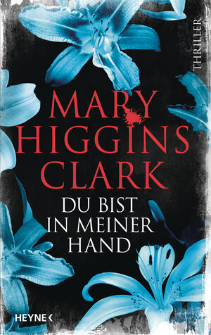Buchcover Du bist in meiner Hand | Mary Higgins Clark | EAN 9783453271869 | ISBN 3-453-27186-6 | ISBN 978-3-453-27186-9
