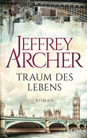 Buchcover Traum des Lebens | Jeffrey Archer | EAN 9783453271876 | ISBN 3-453-27187-4 | ISBN 978-3-453-27187-6