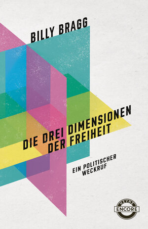 Buchcover Die drei Dimensionen der Freiheit | Billy Bragg | EAN 9783453272798 | ISBN 3-453-27279-X | ISBN 978-3-453-27279-8