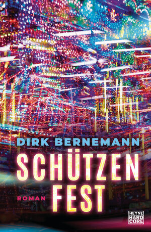 Buchcover Schützenfest | Dirk Bernemann | EAN 9783453273399 | ISBN 3-453-27339-7 | ISBN 978-3-453-27339-9
