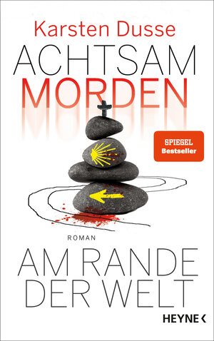 Buchcover Achtsam morden am Rande der Welt | Karsten Dusse | EAN 9783453273566 | ISBN 3-453-27356-7 | ISBN 978-3-453-27356-6