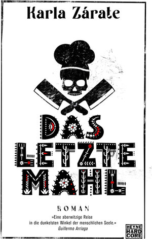 Buchcover Das letzte Mahl | Karla Zárate | EAN 9783453273603 | ISBN 3-453-27360-5 | ISBN 978-3-453-27360-3