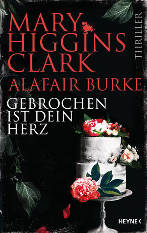 Buchcover Gebrochen ist dein Herz | Mary Higgins Clark | EAN 9783453273696 | ISBN 3-453-27369-9 | ISBN 978-3-453-27369-6