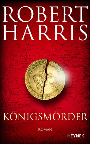 Buchcover Königsmörder | Robert Harris | EAN 9783453273719 | ISBN 3-453-27371-0 | ISBN 978-3-453-27371-9