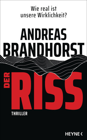 Buchcover Der Riss | Andreas Brandhorst | EAN 9783453274822 | ISBN 3-453-27482-2 | ISBN 978-3-453-27482-2