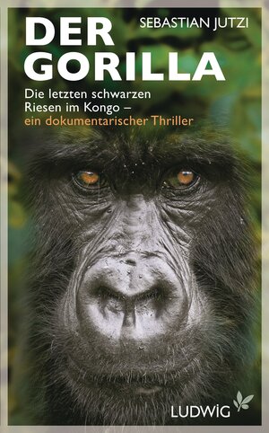 Buchcover Der Gorilla | Sebastian Jutzi | EAN 9783453280380 | ISBN 3-453-28038-5 | ISBN 978-3-453-28038-0