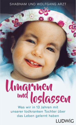 Buchcover Umarmen und loslassen | Shabnam Arzt | EAN 9783453280991 | ISBN 3-453-28099-7 | ISBN 978-3-453-28099-1