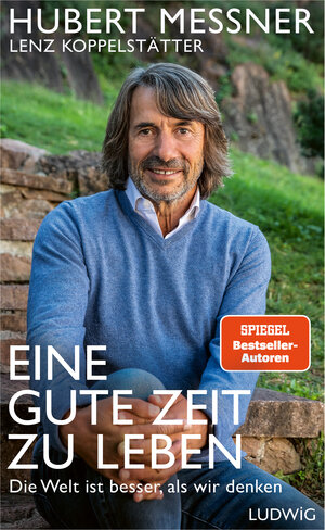 Buchcover Eine gute Zeit zu leben | Hubert Messner | EAN 9783453281622 | ISBN 3-453-28162-4 | ISBN 978-3-453-28162-2