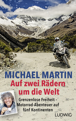 Buchcover Auf zwei Rädern um die Welt | Michael Martin | EAN 9783453281738 | ISBN 3-453-28173-X | ISBN 978-3-453-28173-8