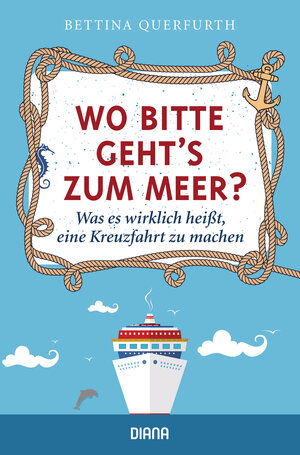 Buchcover Wo bitte geht's zum Meer? | Bettina Querfurth | EAN 9783453285439 | ISBN 3-453-28543-3 | ISBN 978-3-453-28543-9