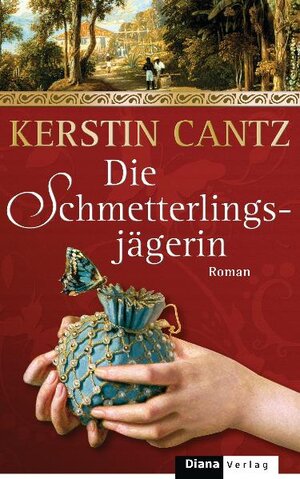 Buchcover Die Schmetterlingsjägerin | Kerstin Cantz | EAN 9783453290389 | ISBN 3-453-29038-0 | ISBN 978-3-453-29038-9