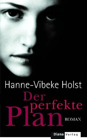 Buchcover Der perfekte Plan | Hanne-Vibeke Holst | EAN 9783453290723 | ISBN 3-453-29072-0 | ISBN 978-3-453-29072-3