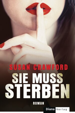 Buchcover Sie muss sterben | Susan Crawford | EAN 9783453291690 | ISBN 3-453-29169-7 | ISBN 978-3-453-29169-0