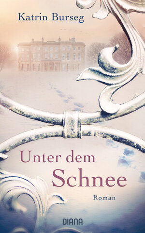 Buchcover Unter dem Schnee | Katrin Burseg | EAN 9783453292222 | ISBN 3-453-29222-7 | ISBN 978-3-453-29222-2