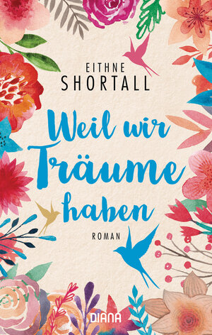 Buchcover Weil wir Träume haben | Eithne Shortall | EAN 9783453292314 | ISBN 3-453-29231-6 | ISBN 978-3-453-29231-4