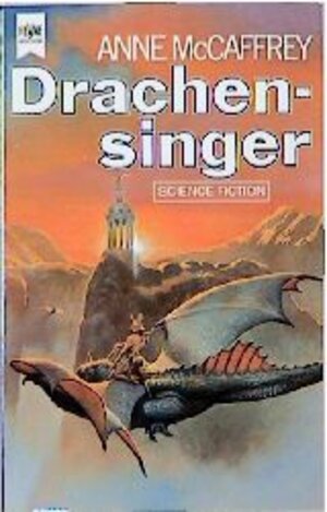 Buchcover Drachensinger | Anne McCaffrey | EAN 9783453307780 | ISBN 3-453-30778-X | ISBN 978-3-453-30778-0