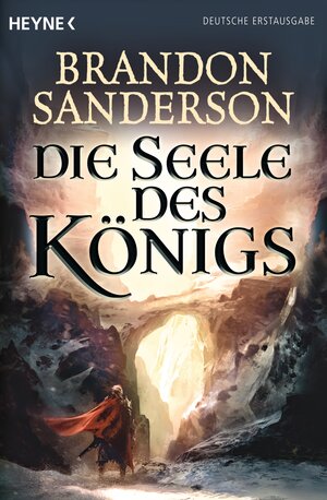 Buchcover Die Seele des Königs | Brandon Sanderson | EAN 9783453315242 | ISBN 3-453-31524-3 | ISBN 978-3-453-31524-2