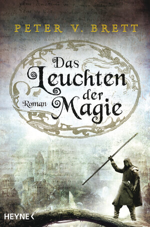 Buchcover Das Leuchten der Magie | Peter V. Brett | EAN 9783453315747 | ISBN 3-453-31574-X | ISBN 978-3-453-31574-7