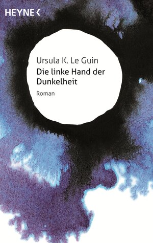 Buchcover Die linke Hand der Dunkelheit | Ursula K. Le Guin | EAN 9783453315945 | ISBN 3-453-31594-4 | ISBN 978-3-453-31594-5