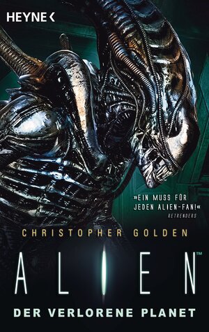 Buchcover Alien - Der verlorene Planet | Christopher Golden | EAN 9783453316171 | ISBN 3-453-31617-7 | ISBN 978-3-453-31617-1