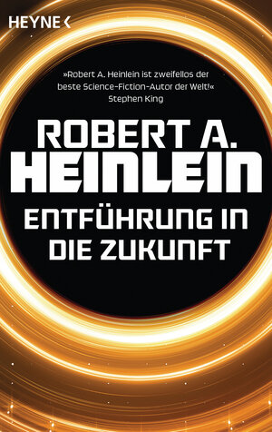Buchcover Entführung in die Zukunft | Robert A. Heinlein | EAN 9783453316300 | ISBN 3-453-31630-4 | ISBN 978-3-453-31630-0