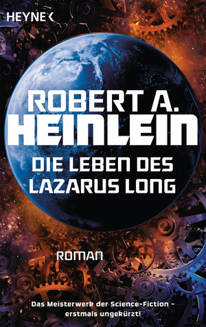 Buchcover Die Leben des Lazarus Long | Robert A. Heinlein | EAN 9783453317413 | ISBN 3-453-31741-6 | ISBN 978-3-453-31741-3