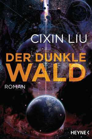 Buchcover Der dunkle Wald | Cixin Liu | EAN 9783453317659 | ISBN 3-453-31765-3 | ISBN 978-3-453-31765-9