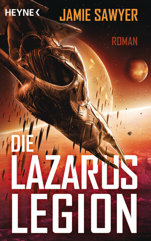 Buchcover Die Lazarus-Legion | Jamie Sawyer | EAN 9783453317918 | ISBN 3-453-31791-2 | ISBN 978-3-453-31791-8