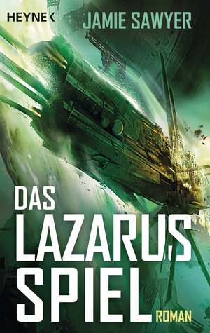 Buchcover Das Lazarus-Spiel | Jamie Sawyer | EAN 9783453318618 | ISBN 3-453-31861-7 | ISBN 978-3-453-31861-8