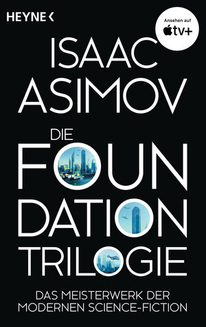 Buchcover Die Foundation-Trilogie | Isaac Asimov | EAN 9783453318670 | ISBN 3-453-31867-6 | ISBN 978-3-453-31867-0