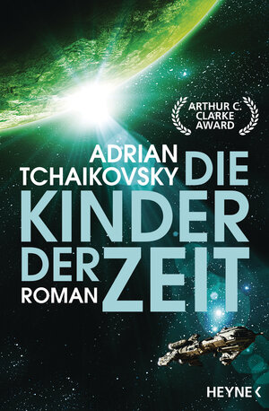 Buchcover Die Kinder der Zeit | Adrian Tchaikovsky | EAN 9783453318984 | ISBN 3-453-31898-6 | ISBN 978-3-453-31898-4