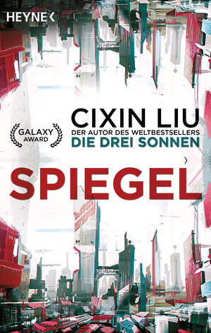 Buchcover Spiegel | Cixin Liu | EAN 9783453319127 | ISBN 3-453-31912-5 | ISBN 978-3-453-31912-7