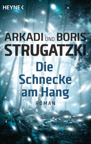 Buchcover Die Schnecke am Hang | Arkadi Strugatzki | EAN 9783453319622 | ISBN 3-453-31962-1 | ISBN 978-3-453-31962-2