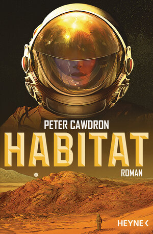 Buchcover Habitat | Peter Cawdron | EAN 9783453319639 | ISBN 3-453-31963-X | ISBN 978-3-453-31963-9
