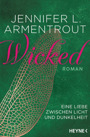 Buchcover Wicked – Eine Liebe zwischen Licht und Dunkelheit | Jennifer L. Armentrout | EAN 9783453319769 | ISBN 3-453-31976-1 | ISBN 978-3-453-31976-9