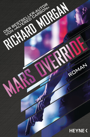 Buchcover Mars Override | Richard Morgan | EAN 9783453320222 | ISBN 3-453-32022-0 | ISBN 978-3-453-32022-2