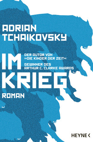 Buchcover Im Krieg | Adrian Tchaikovsky | EAN 9783453320246 | ISBN 3-453-32024-7 | ISBN 978-3-453-32024-6