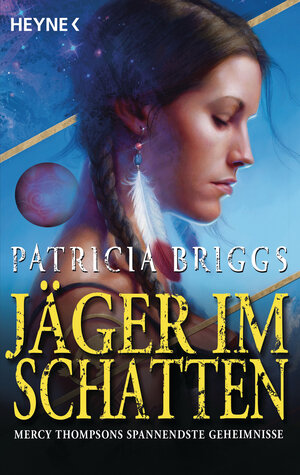 Buchcover Jäger im Schatten | Patricia Briggs | EAN 9783453320970 | ISBN 3-453-32097-2 | ISBN 978-3-453-32097-0