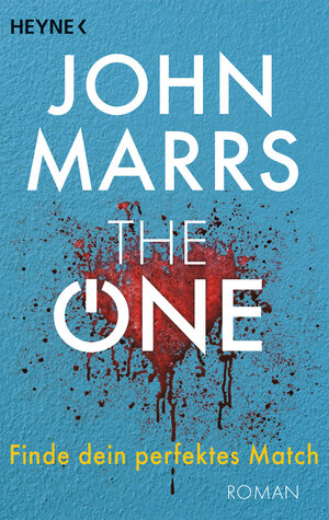 Buchcover The One – Finde dein perfektes Match | John Marrs | EAN 9783453321380 | ISBN 3-453-32138-3 | ISBN 978-3-453-32138-0