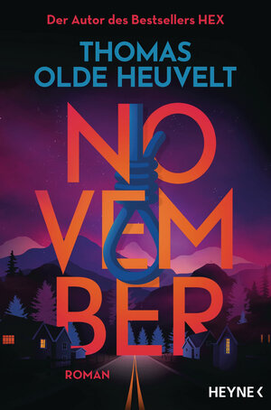 Buchcover November | Thomas Olde Heuvelt | EAN 9783453321441 | ISBN 3-453-32144-8 | ISBN 978-3-453-32144-1