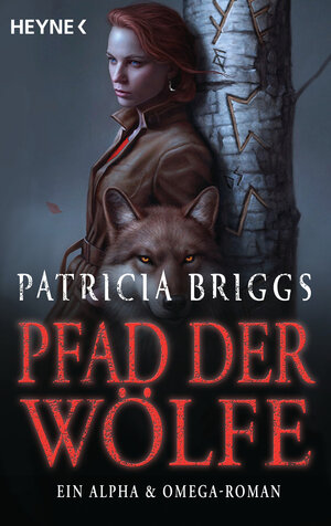 Buchcover Pfad der Wölfe – Alpha & Omega 6 | Patricia Briggs | EAN 9783453321618 | ISBN 3-453-32161-8 | ISBN 978-3-453-32161-8
