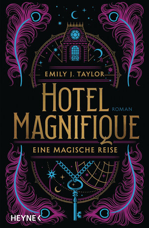 Buchcover Hotel Magnifique – Eine magische Reise | Emily J. Taylor | EAN 9783453321960 | ISBN 3-453-32196-0 | ISBN 978-3-453-32196-0