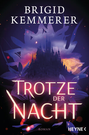 Buchcover Trotze der Nacht | Brigid Kemmerer | EAN 9783453322844 | ISBN 3-453-32284-3 | ISBN 978-3-453-32284-4