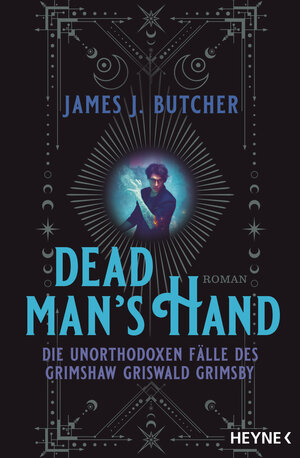 Buchcover Dead Man's Hand – Die unorthodoxen Fälle des Grimshaw Griswald Grimsby | James J. Butcher | EAN 9783453322882 | ISBN 3-453-32288-6 | ISBN 978-3-453-32288-2