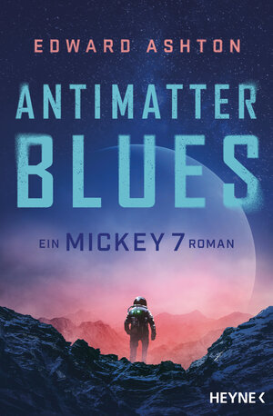 Buchcover Antimatter Blues | Edward Ashton | EAN 9783453322943 | ISBN 3-453-32294-0 | ISBN 978-3-453-32294-3