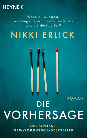 Buchcover Die Vorhersage | Nikki Erlick | EAN 9783453323230 | ISBN 3-453-32323-8 | ISBN 978-3-453-32323-0