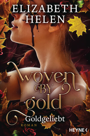 Buchcover Woven by Gold – Goldgeliebt | Elizabeth Helen | EAN 9783453323582 | ISBN 3-453-32358-0 | ISBN 978-3-453-32358-2