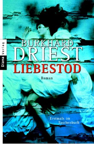 Buchcover Liebestod | Burkhard Driest | EAN 9783453351660 | ISBN 3-453-35166-5 | ISBN 978-3-453-35166-0