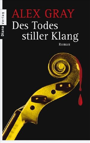 Buchcover Des Todes stiller Klang | Alex Gray | EAN 9783453351677 | ISBN 3-453-35167-3 | ISBN 978-3-453-35167-7