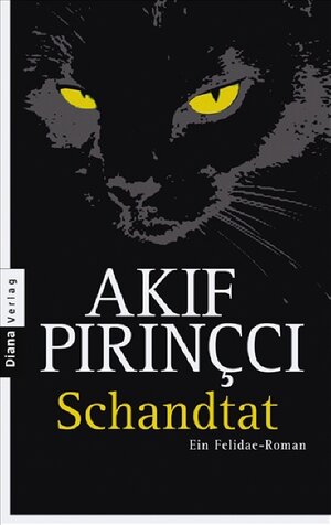 Buchcover Schandtat | Akif Pirinçci | EAN 9783453352551 | ISBN 3-453-35255-6 | ISBN 978-3-453-35255-1